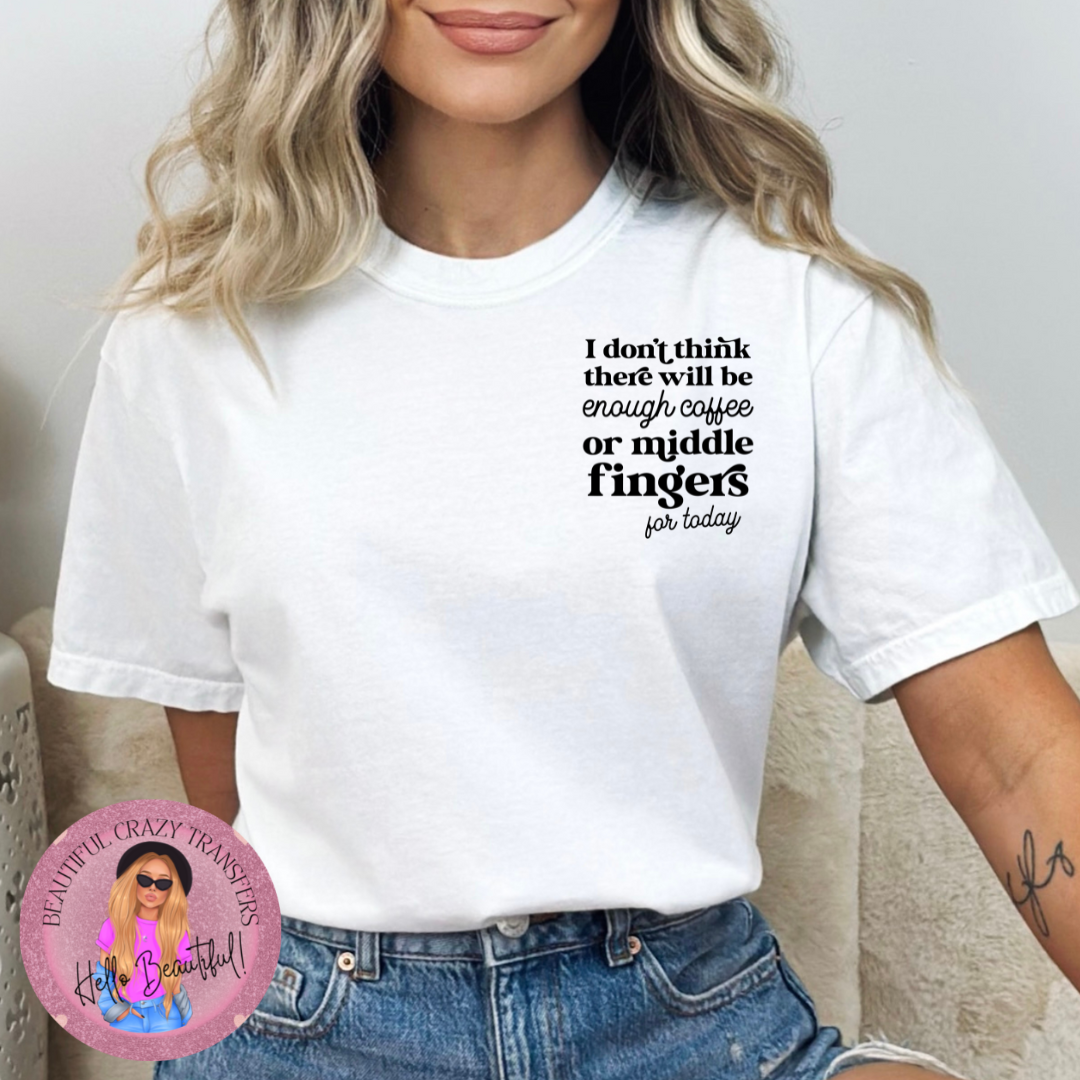 Coffee Or Middle Fingers Pocket DTF Transfer