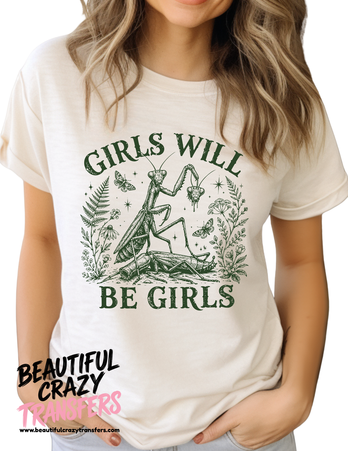 Girls Will Be Girls TShirt