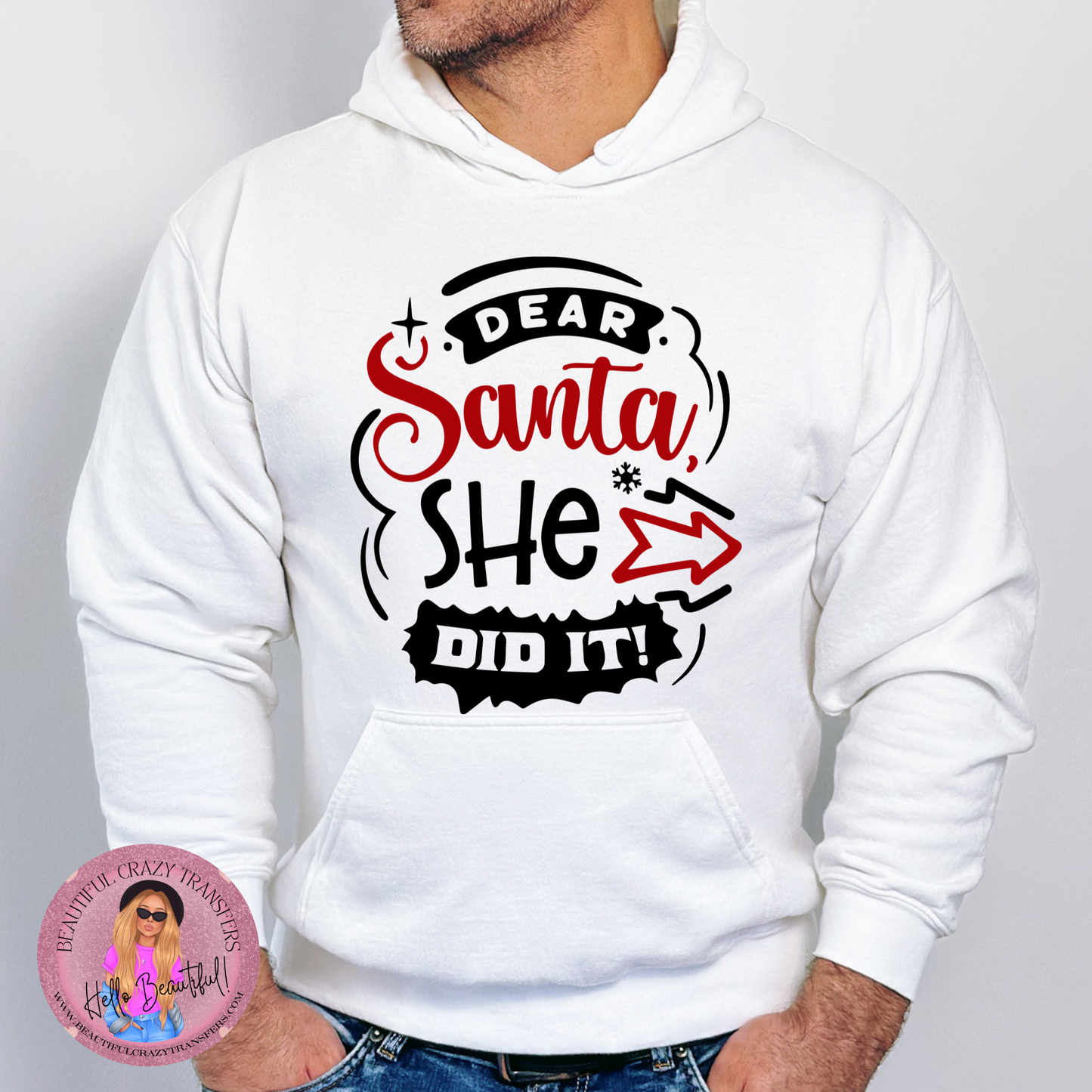 Dear Santa She Did It DTF Transfer