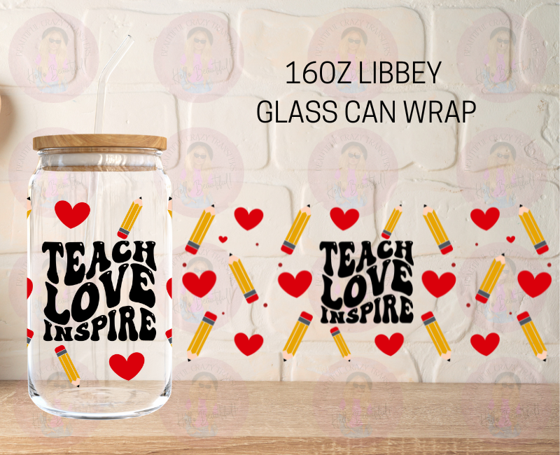 Teach Love Inspire UV DTF Sticker