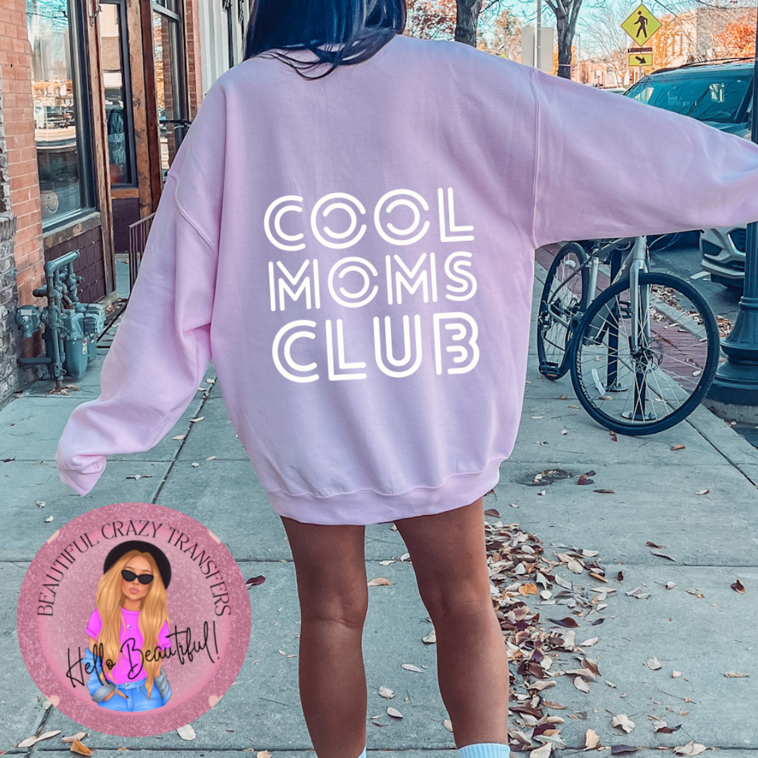 Cool Moms Club DTF Transfer