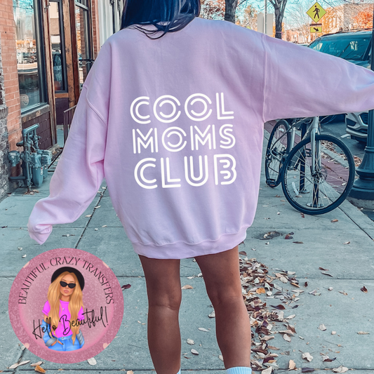 Cool Moms Club DTF Transfer