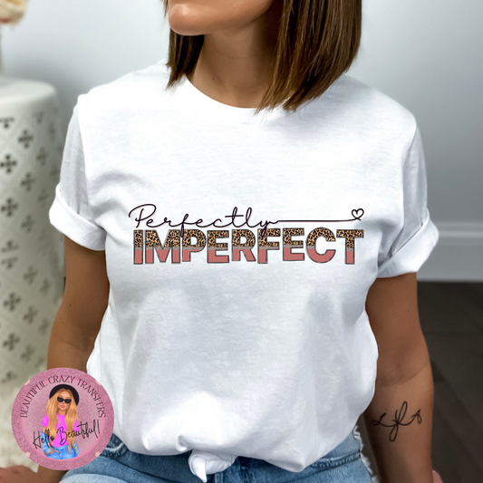 Perfectly Imperfect TShirt