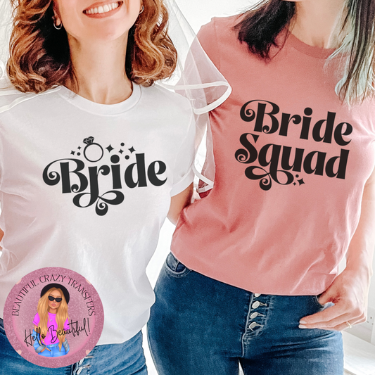 Bride Squad DTF Transfer (Bride Squad Transfer Only)