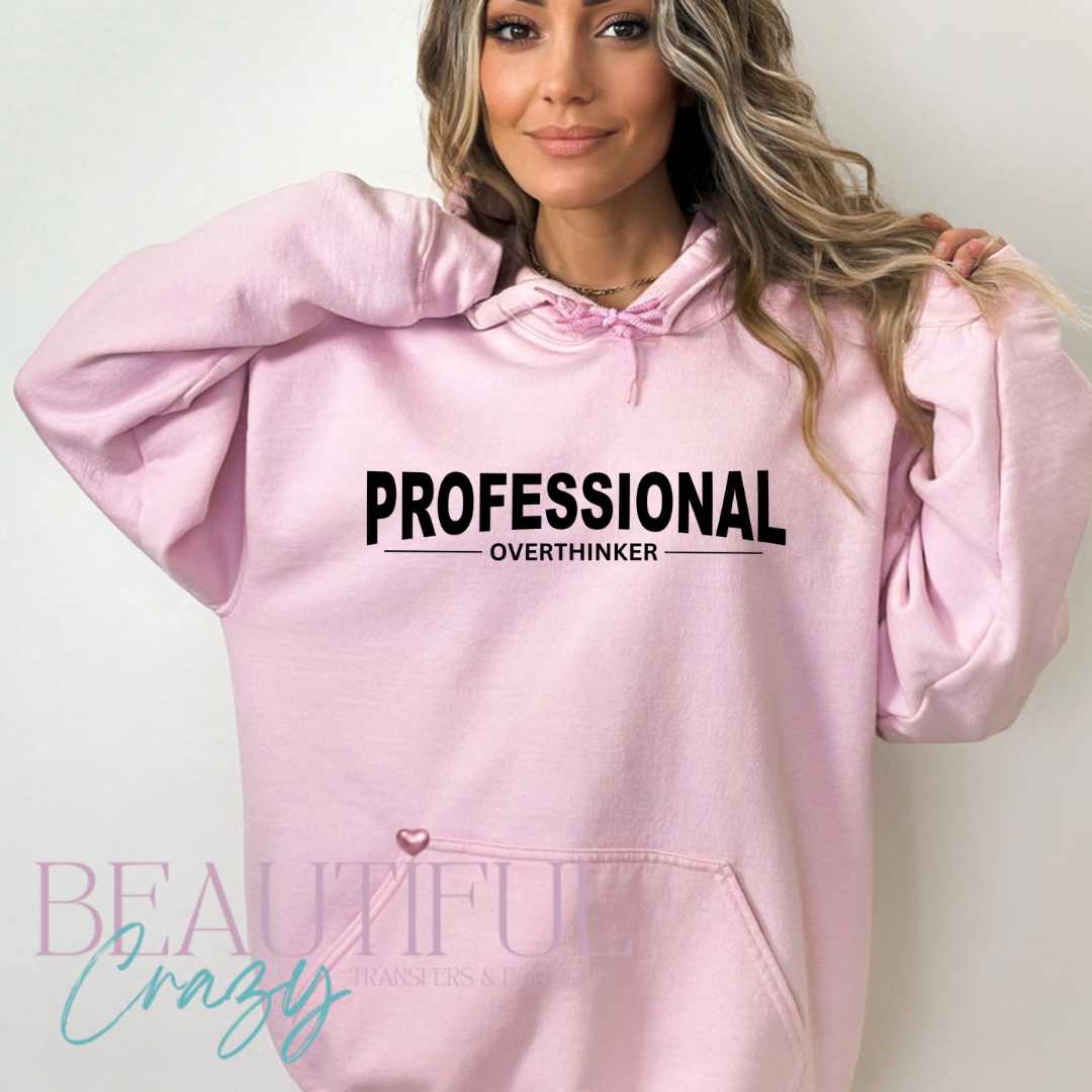 Professional Overthinker Hoodie